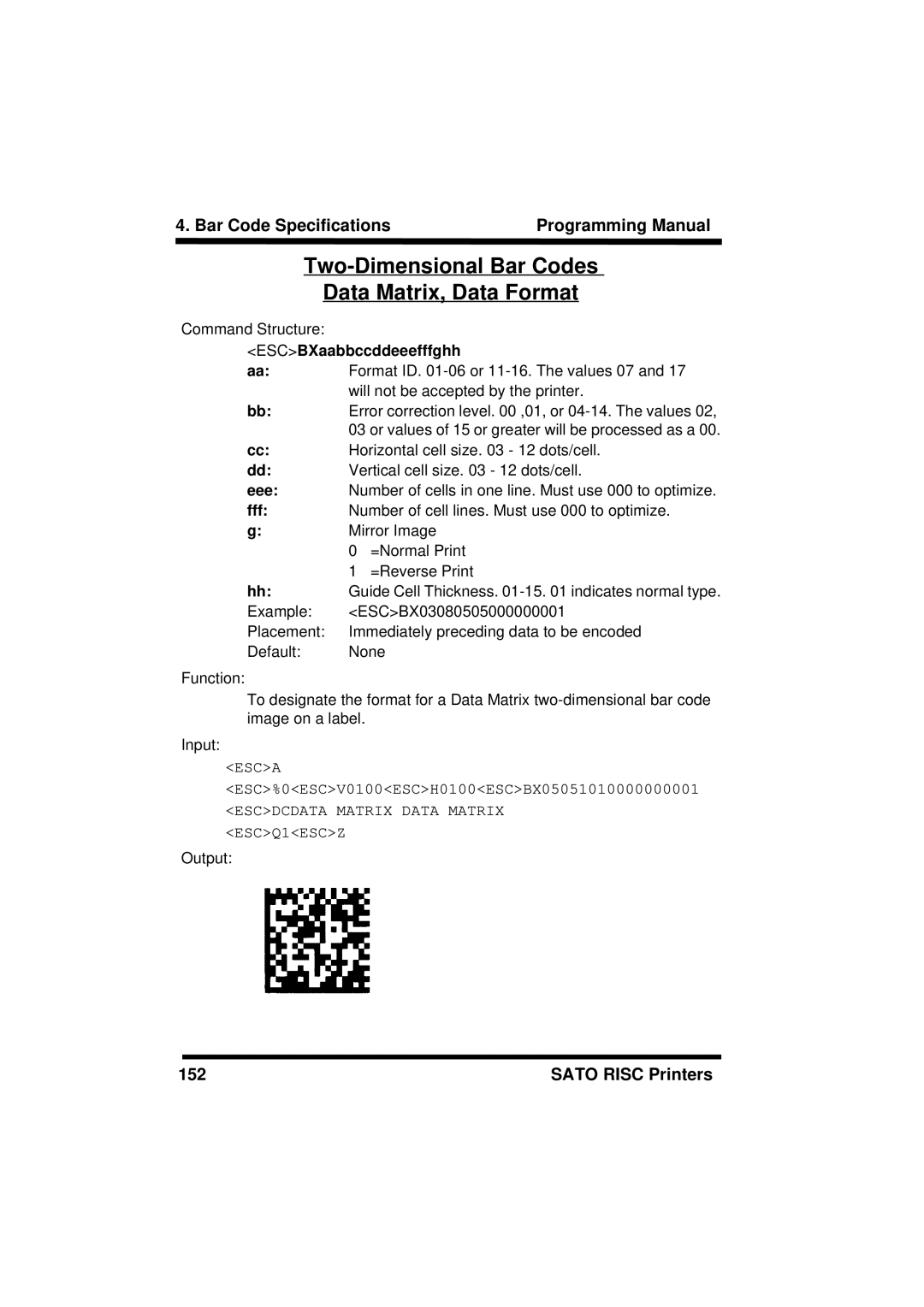 SATO XL400/410, M8460S, M8490S, M-8400RV, M8485S Two-Dimensional Bar Codes Data Matrix, Data Format, ESCBXaabbccddeeefffghh 