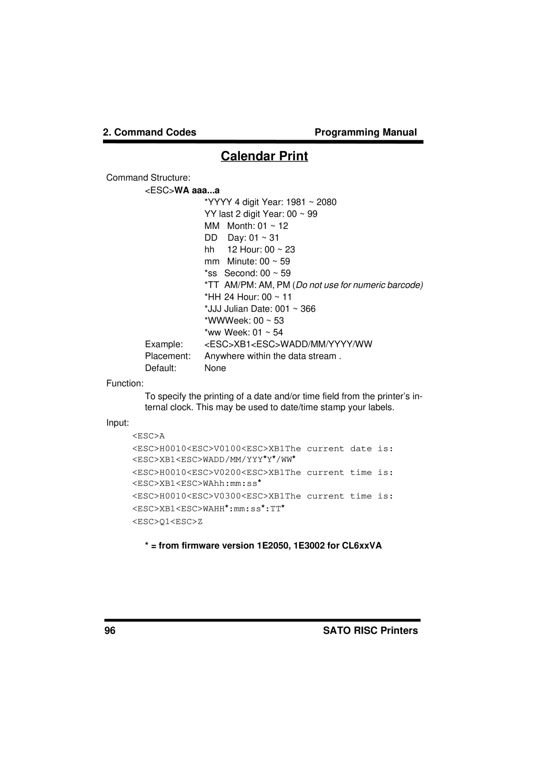 SATO XL400/410, M8460S, M8490S, M-8400RV, M8485S, M8459S Calendar Print, = from firmware version 1E2050, 1E3002 for CL6xxVA 