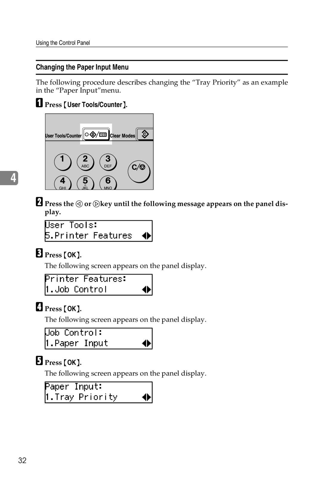 Savin 1013 operating instructions Changing the Paper Input Menu, Press User Tools/Counter 