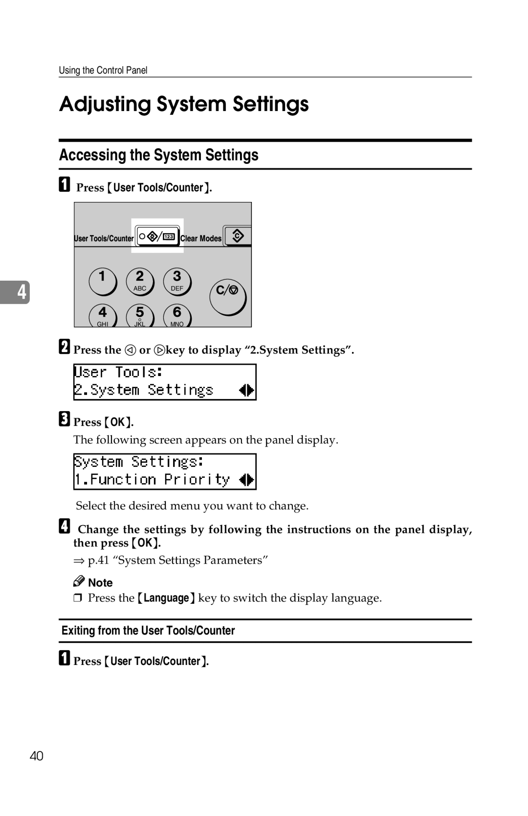 Savin 1013 operating instructions Adjusting System Settings, Accessing the System Settings 