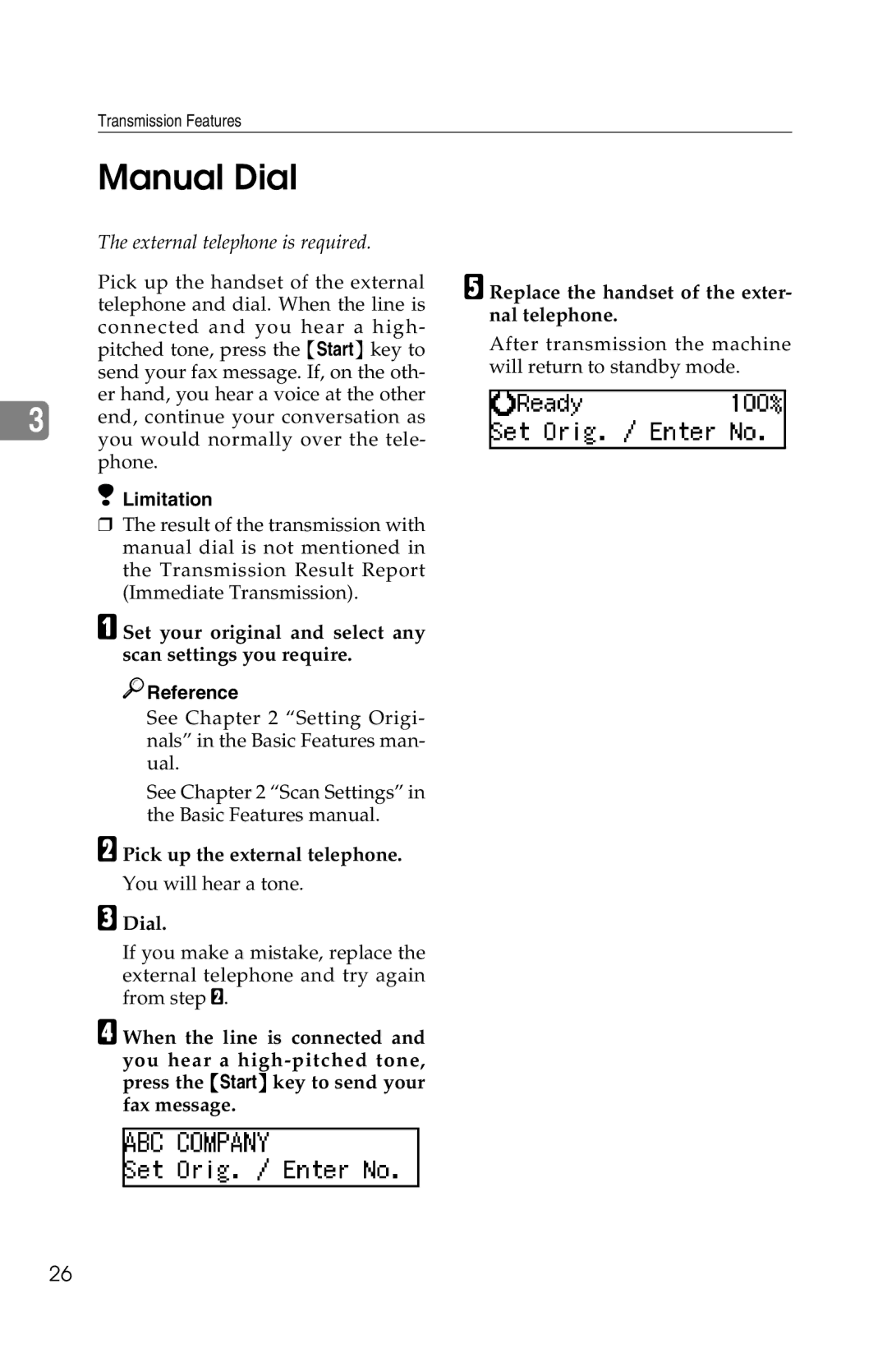 Savin 1018 manual Manual Dial, Replace the handset of the exter- nal telephone, Pick up the external telephone 