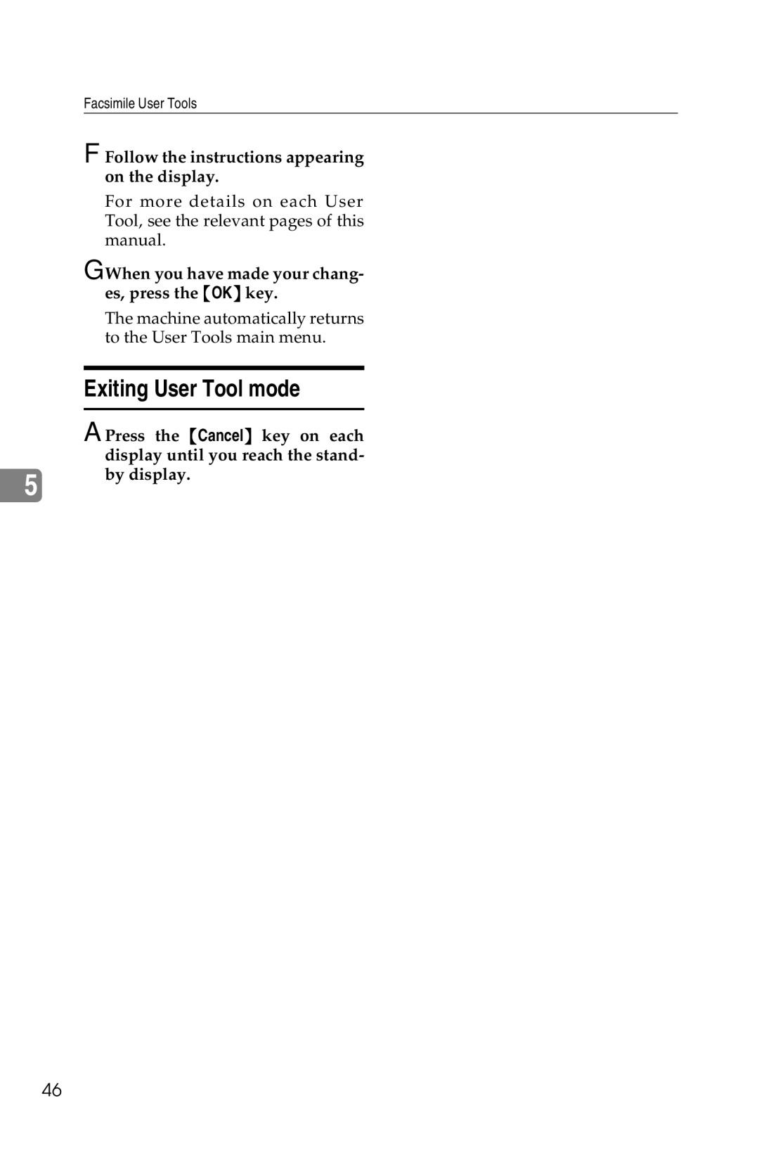 Savin 1018 manual Exiting User Tool mode, Follow the instructions appearing on the display 