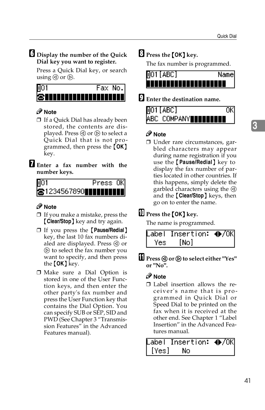 Savin 1018 Enter a fax number with the number keys, Enter the destination name, Press 0or 1to select either Yes or No 