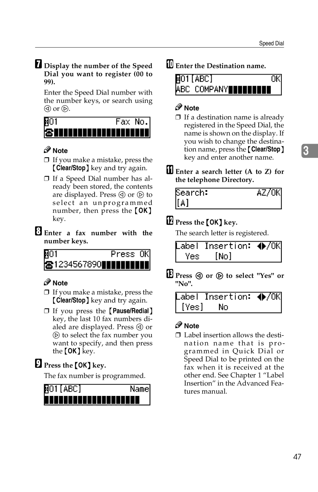 Savin 1018 manual Enter a fax number with the number keys, Press 0 or 1 to select Yes or No 