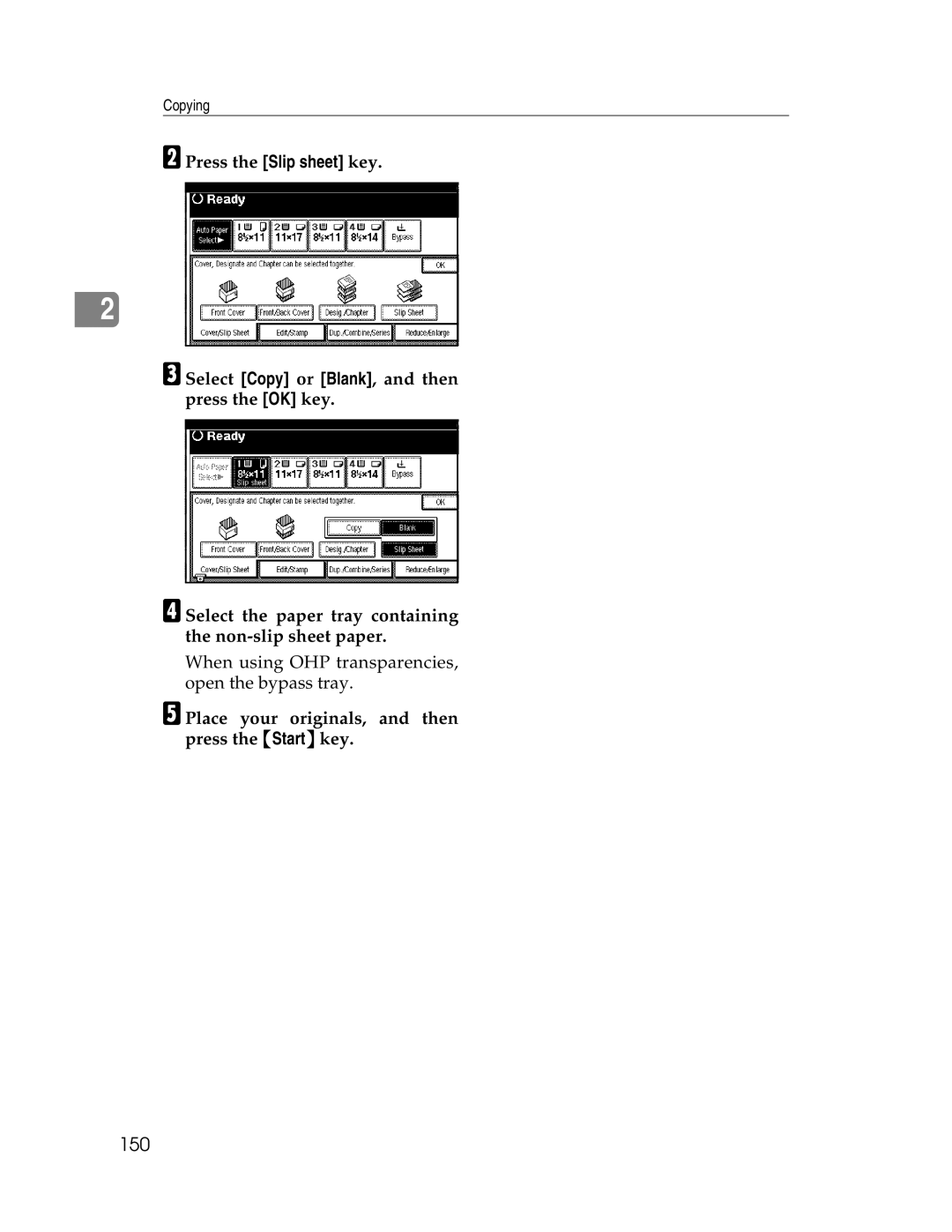 Savin 2712, 2212 manual 150, EPlace your originals, and then press the Startkey 