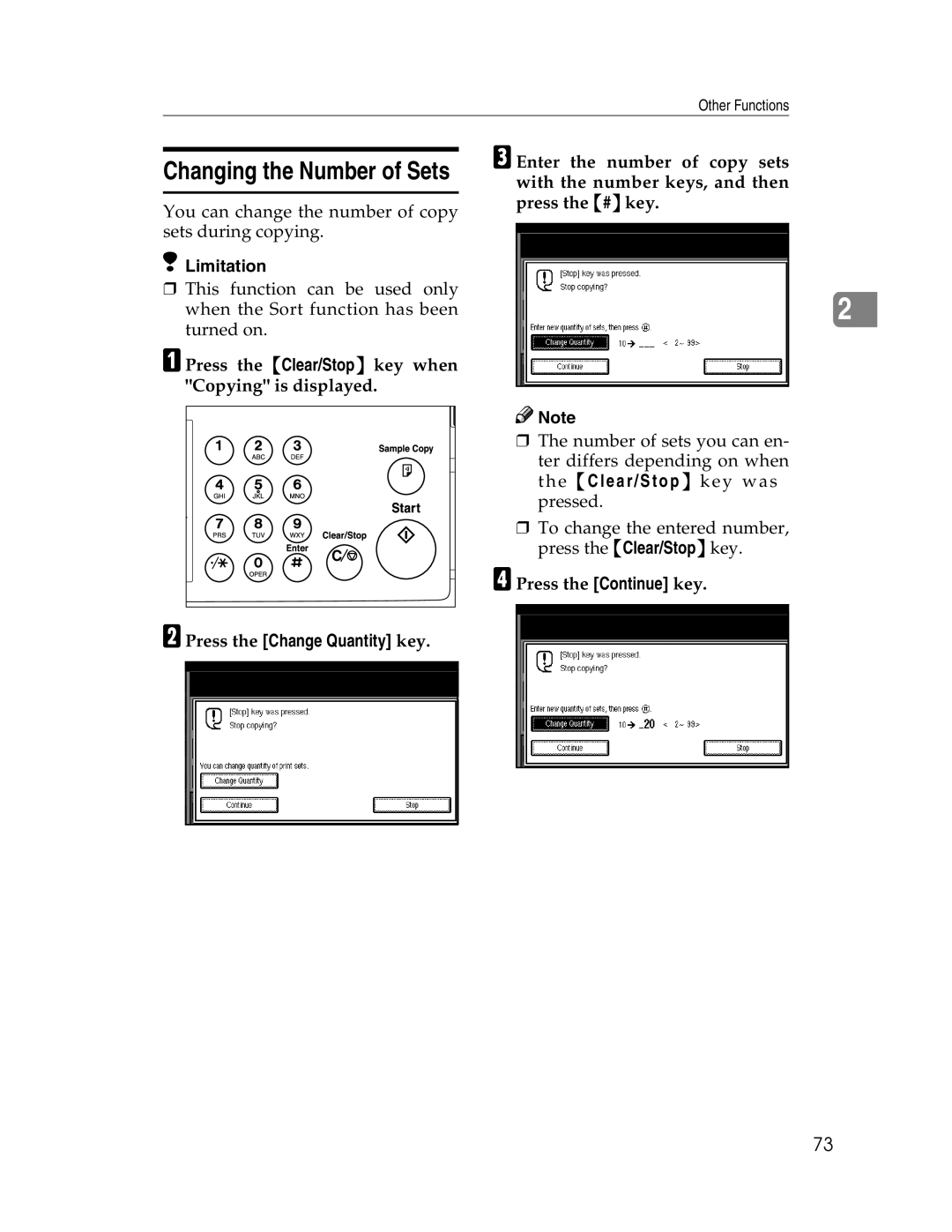 Savin 2212 APress the Clear/Stop key when Copying is displayed, BPress the Change Quantity key, DPress the Continue key 