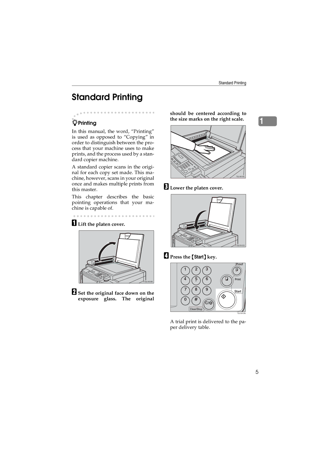 Savin 3150eDNP manual Standard Printing, Lift the platen cover, Lower the platen cover, Press the Start key 