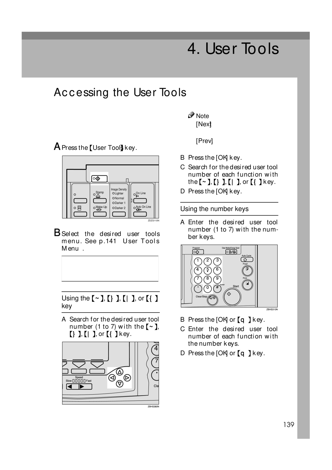 Savin 3360DNP operating instructions Accessing the User Tools, Using the ~, , , or key, 139, Press the User Tools key 