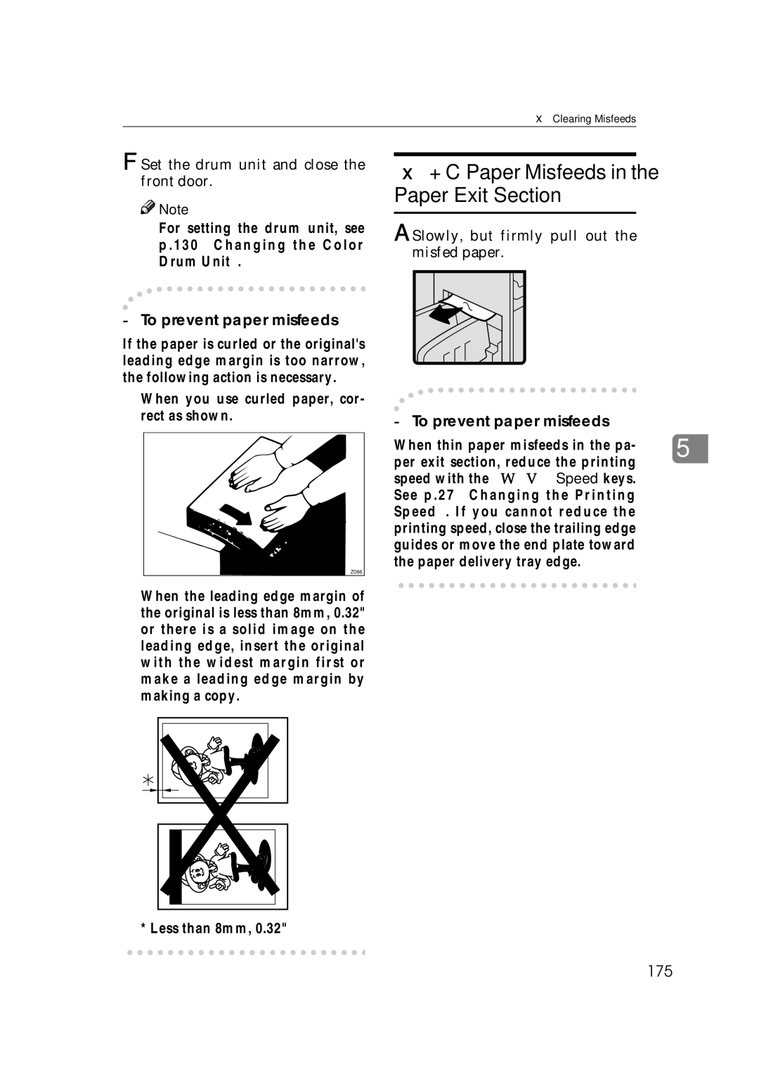 Savin 3360DNP + C Paper Misfeeds in the Paper Exit Section, 175, Slowly, but firmly pull out the misfed paper 