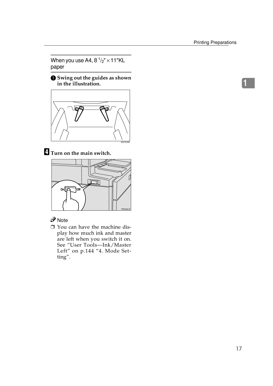 Savin 3360DNP When you use A4, 8 1/2 ⋅ 11KL paper, Swing out the guides as shown Illustration, Turn on the main switch 