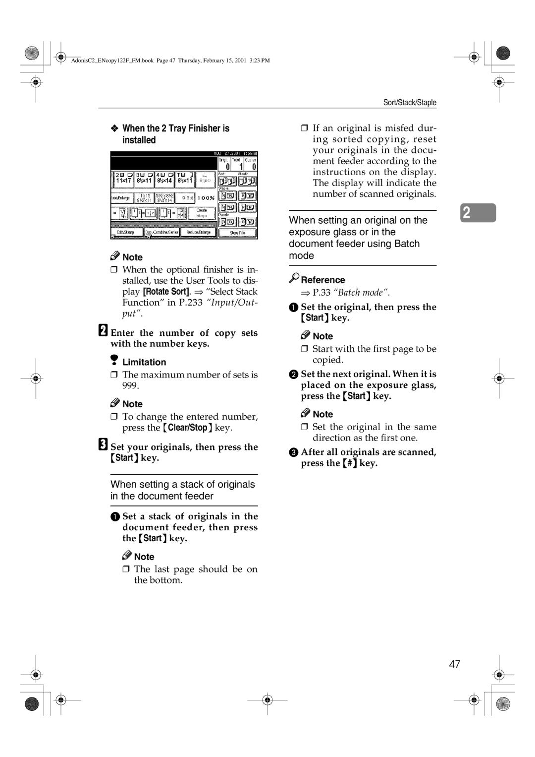 Savin 3502/3502p, 4502/4502p When the 2 Tray Finisher is installed, Enter the number of copy sets with the number keys 