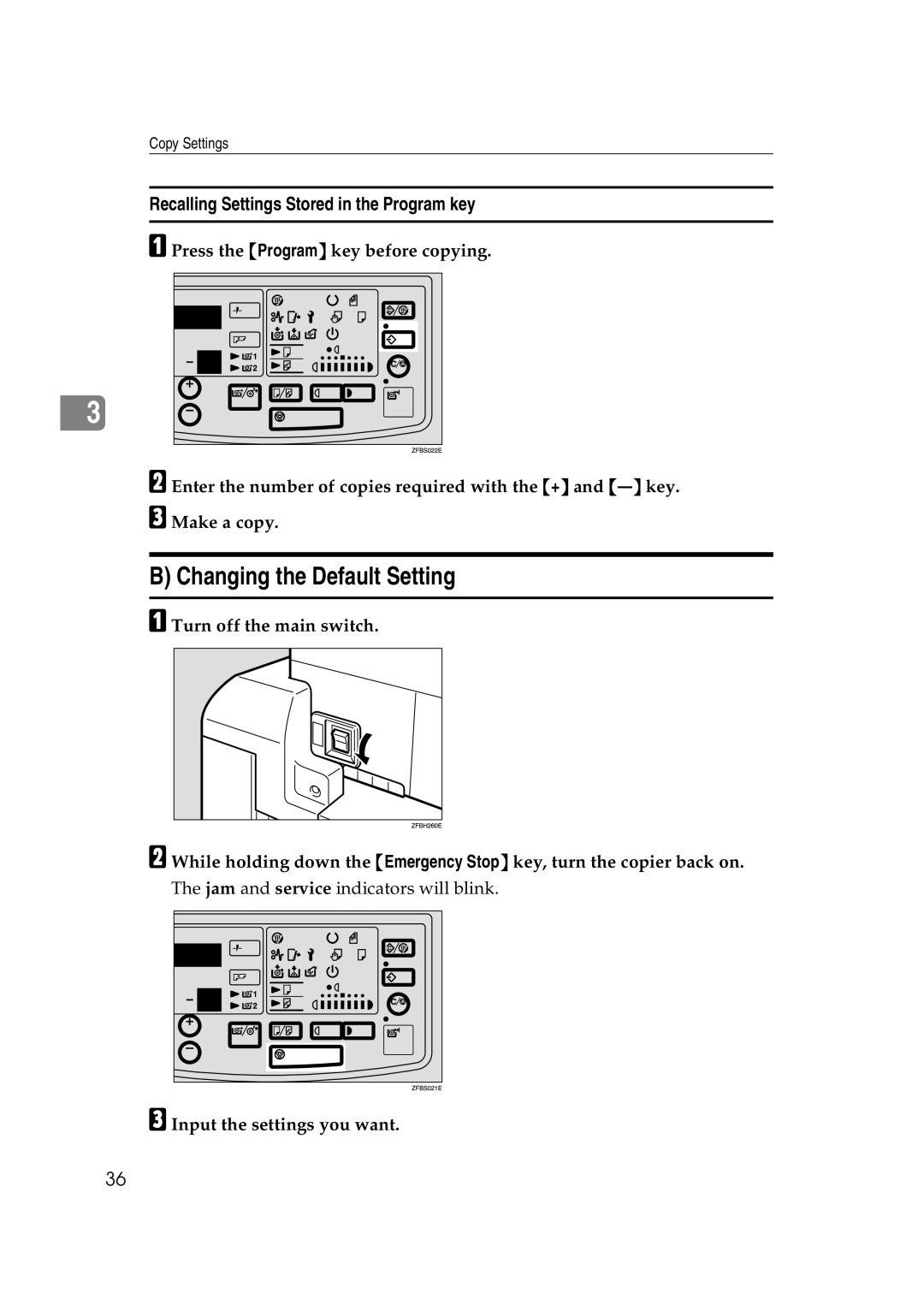 Savin 7700W, 7800W operating instructions Changing the Default Setting, Recalling Settings Stored in the Program key 