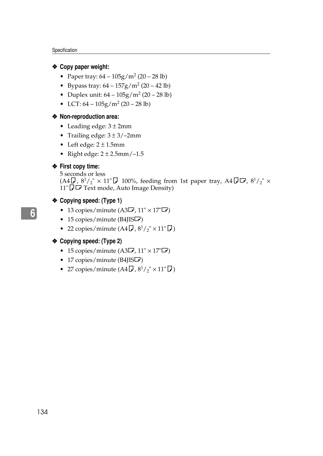 Savin 9922DP, 9927DP manual Copy paper weight, Non-reproduction area, First copy time, Copying speed Type, 134 