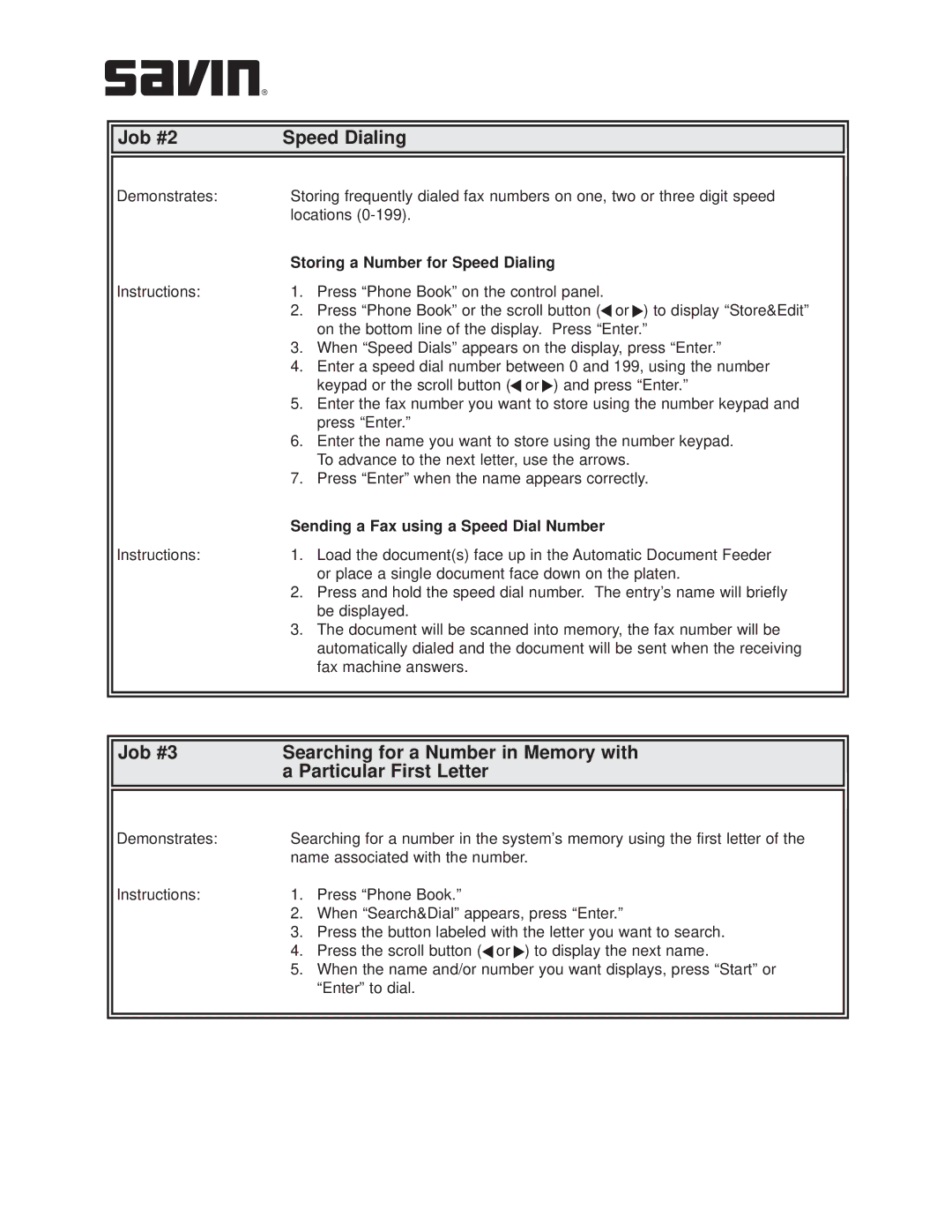 Savin AC205L manual Job #2 Speed Dialing, Storing a Number for Speed Dialing, Sending a Fax using a Speed Dial Number 