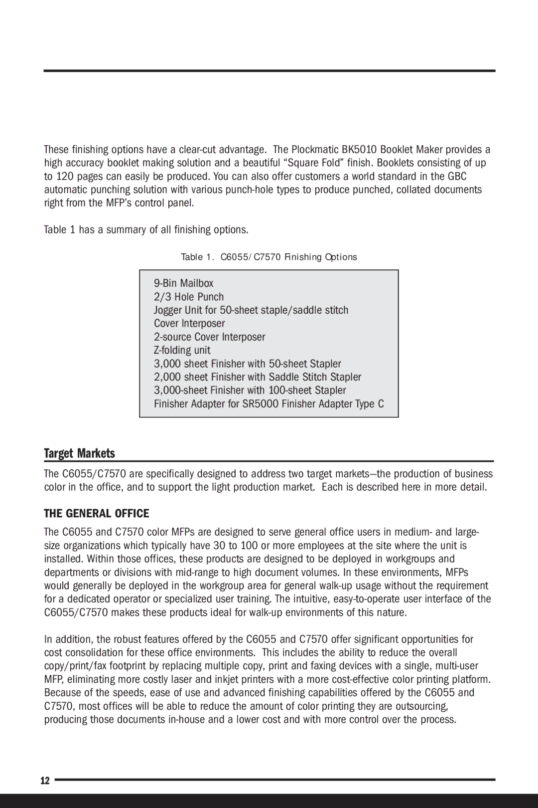 Savin C7570, C6055 manual Target Markets, General Office, Has a summary of all finishing options 