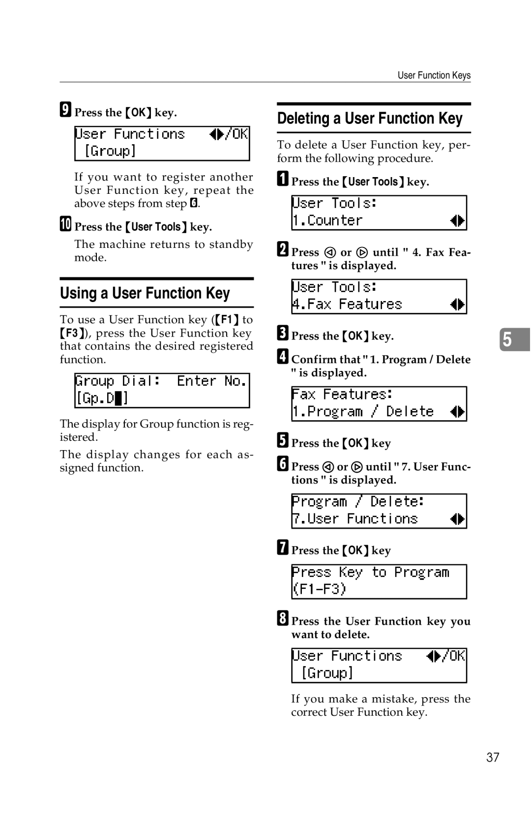 Savin G1619 manual Deleting a User Function Key, Using a User Function Key, Press the User Tools key 