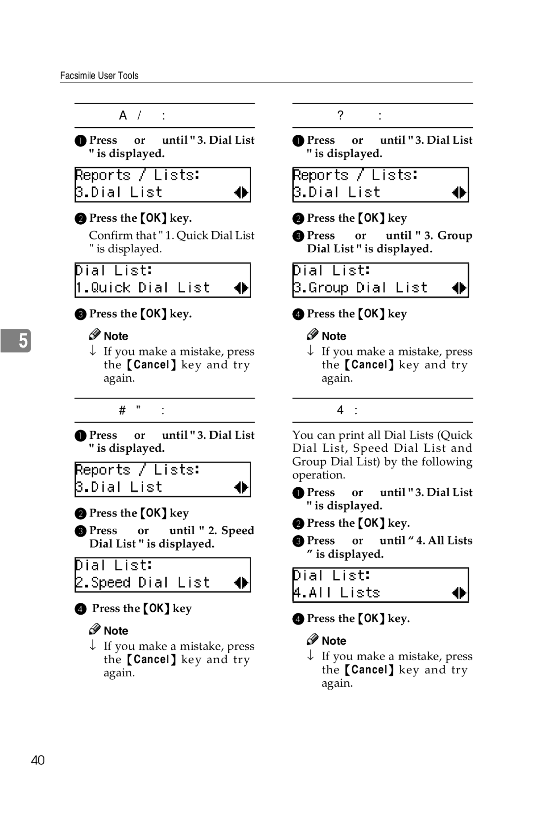 Savin G1619 manual Press 0or 1until 3. Dial List is displayed Press the OK key, Printing the All Lists 