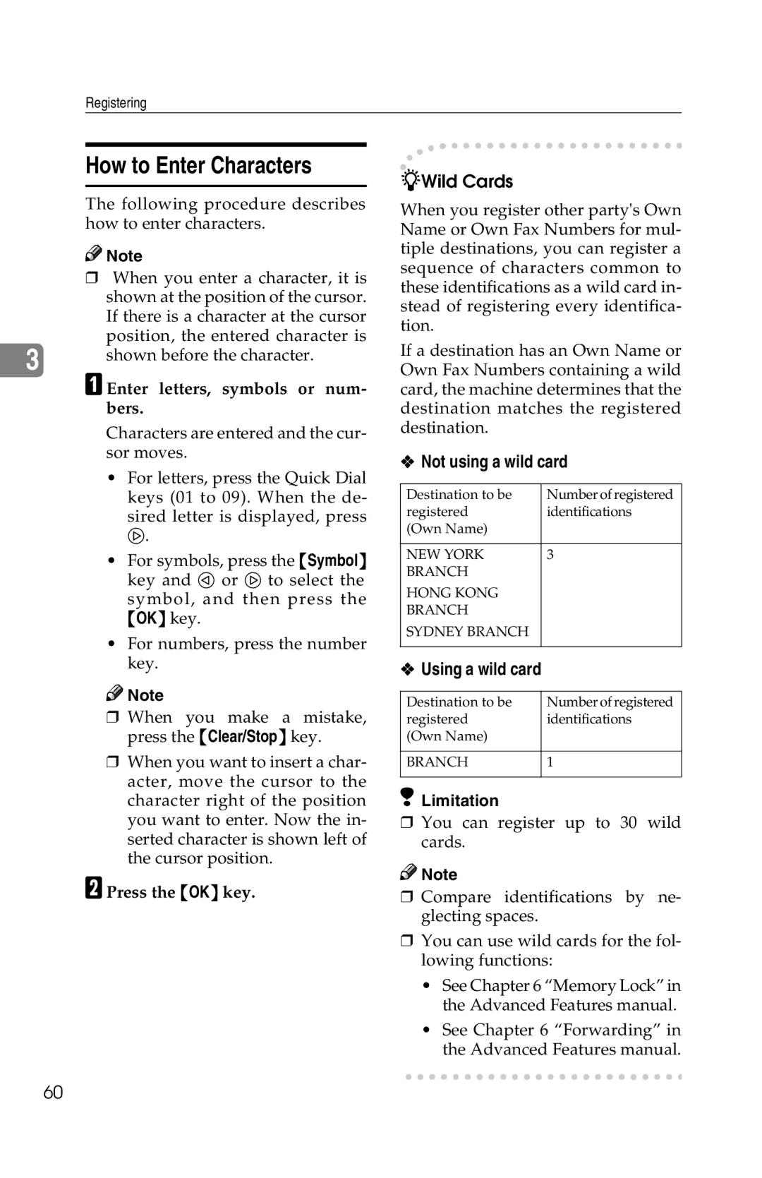 Savin G1619 manual How to Enter Characters, Enter letters, symbols or num- bers, Not using a wild card, Using a wild card 