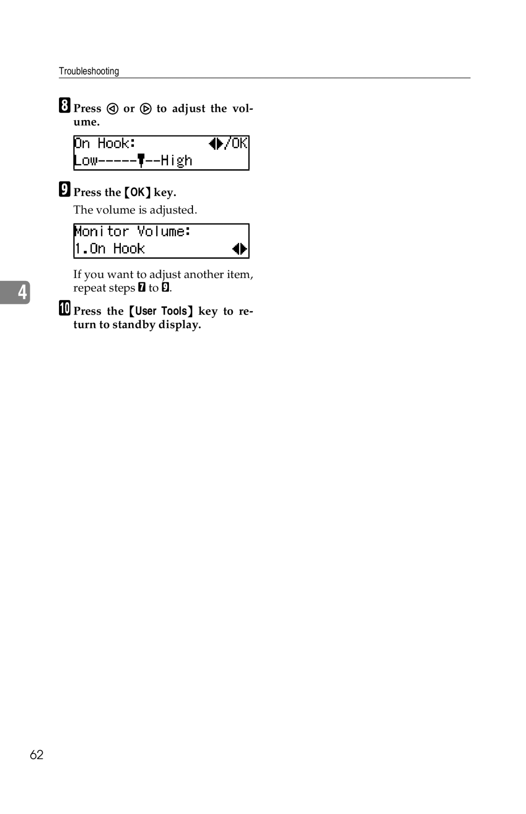 Savin G1619 manual If you want to adjust another item Repeat steps G to 