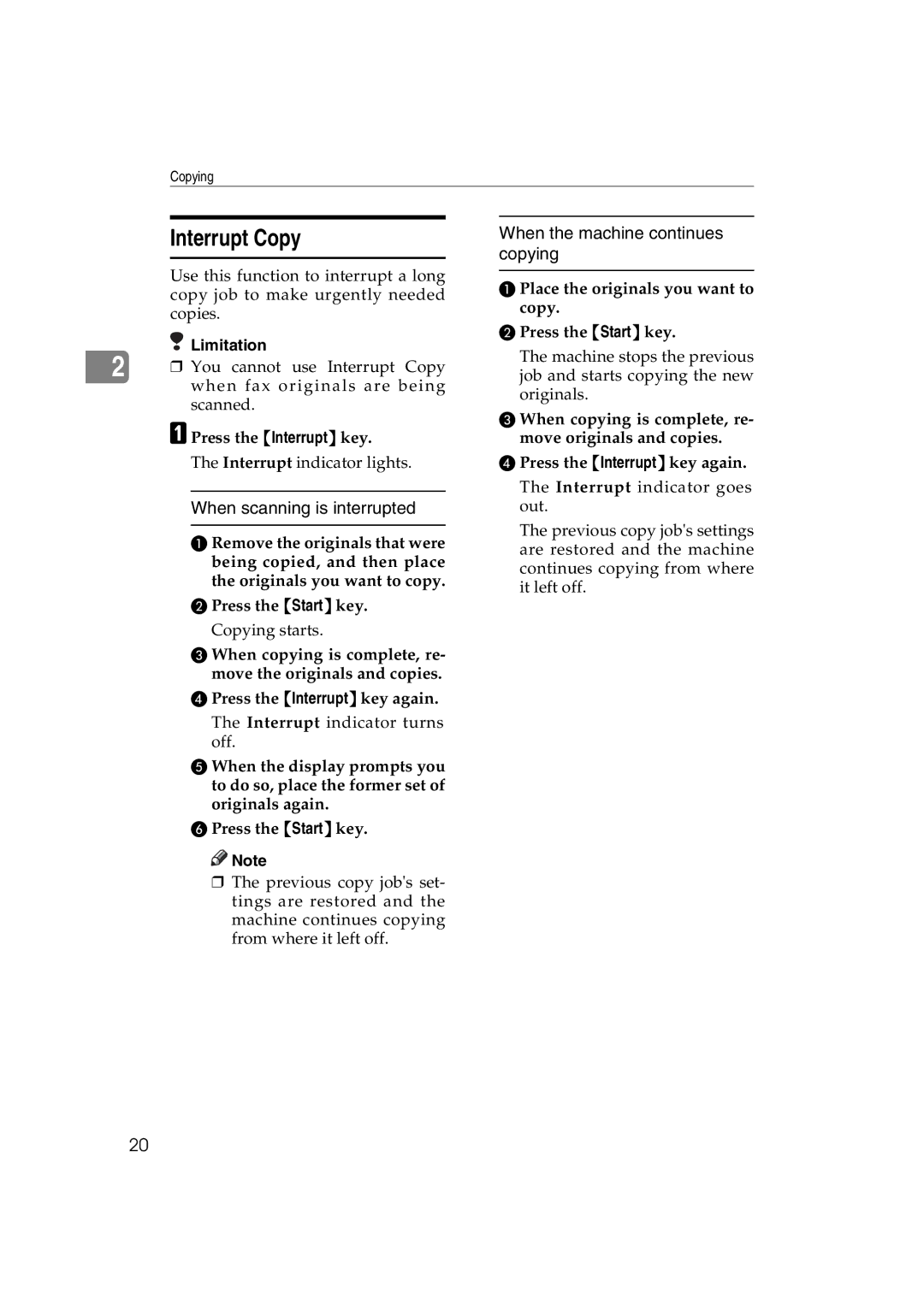 Savin DSc338, LD238c, LD232c, c3224, DSc332 Interrupt Copy, When scanning is interrupted, When the machine continues copying 