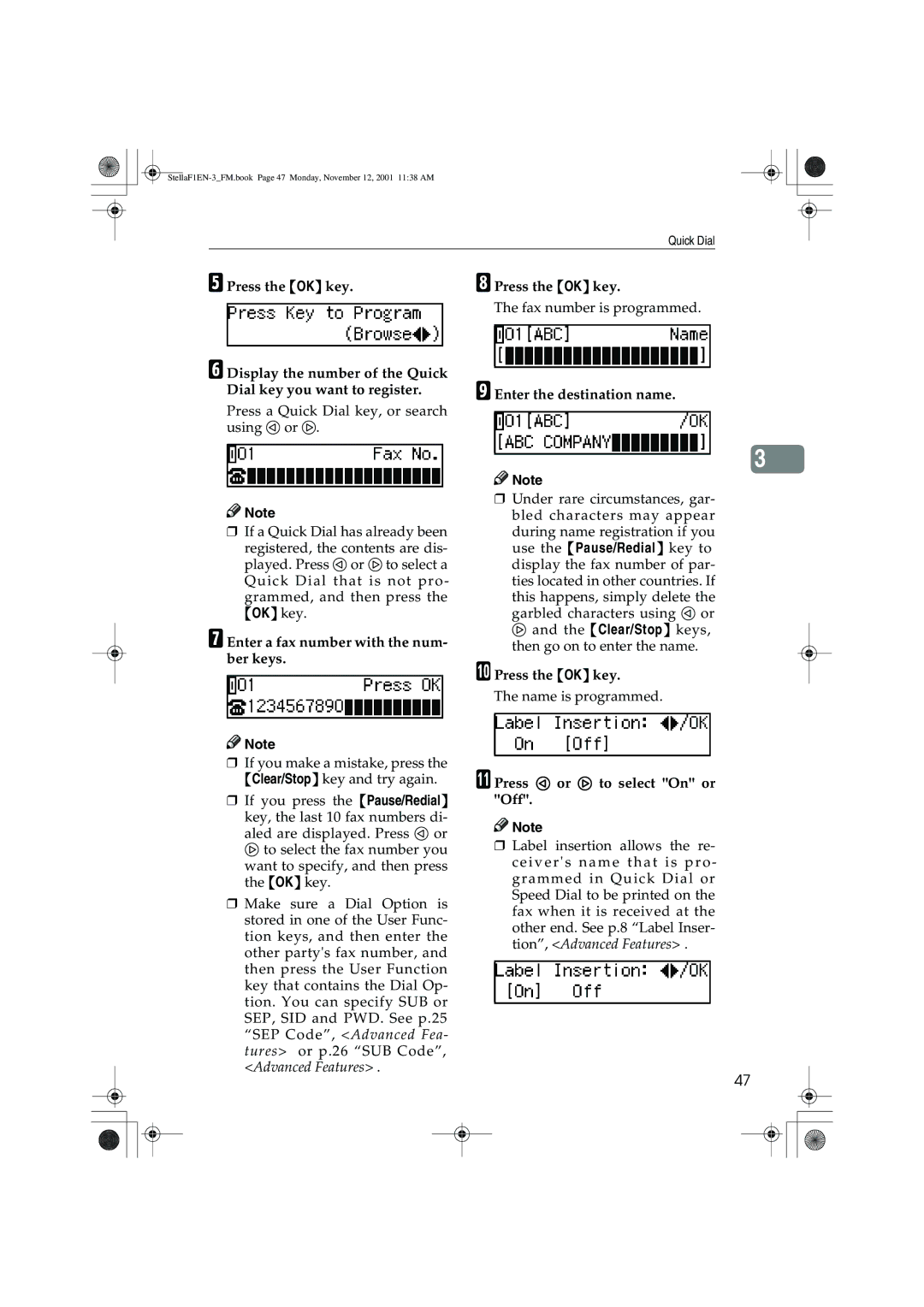 Savin F9103, LF310 Enter a fax number with the num- ber keys, Enter the destination name, Press 0 or 1 to select On or Off 