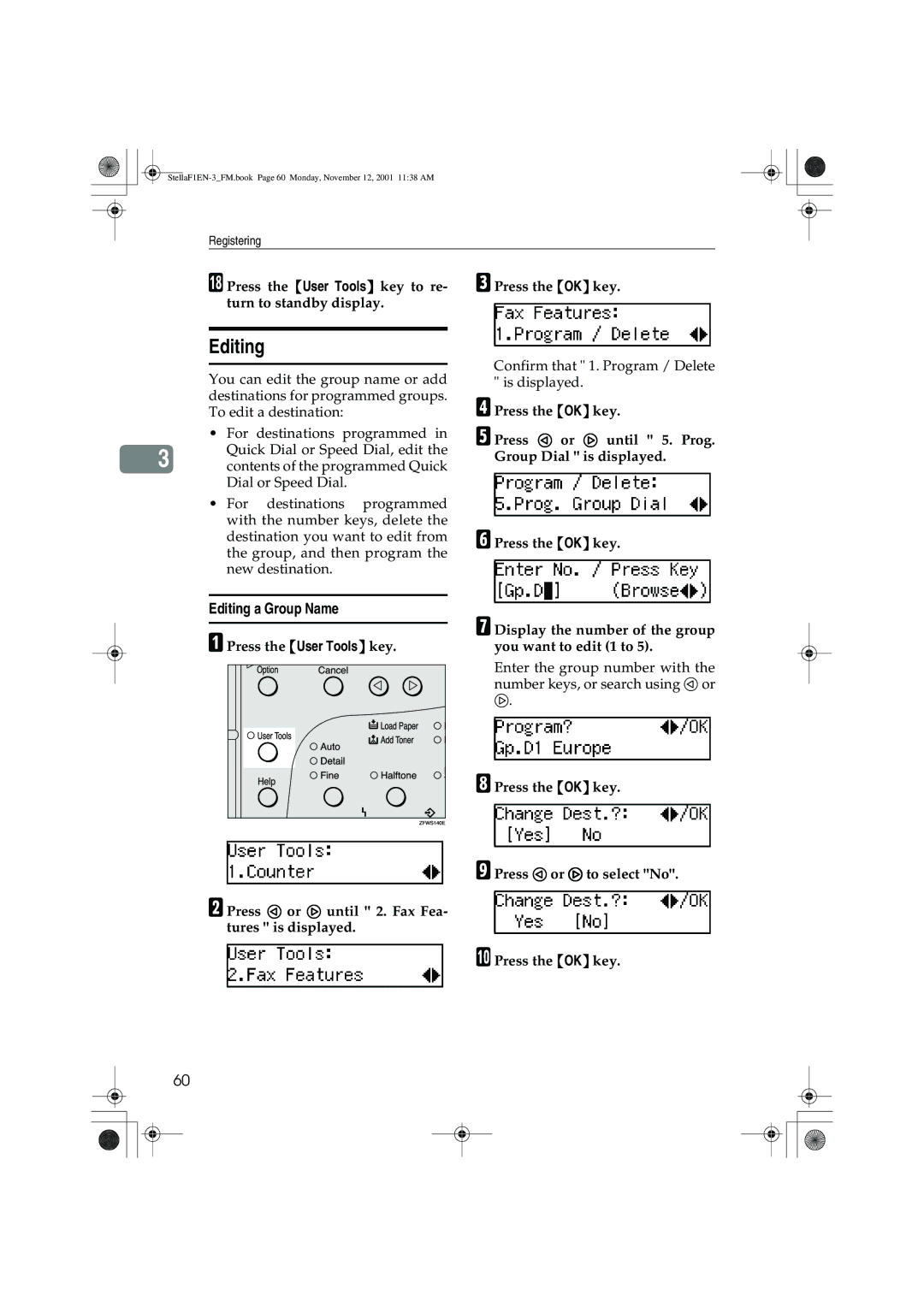 Savin 3725, LF310, F9103, 3310L manual Editing a Group Name, Press the OK key Press 0 or 1 to select No 