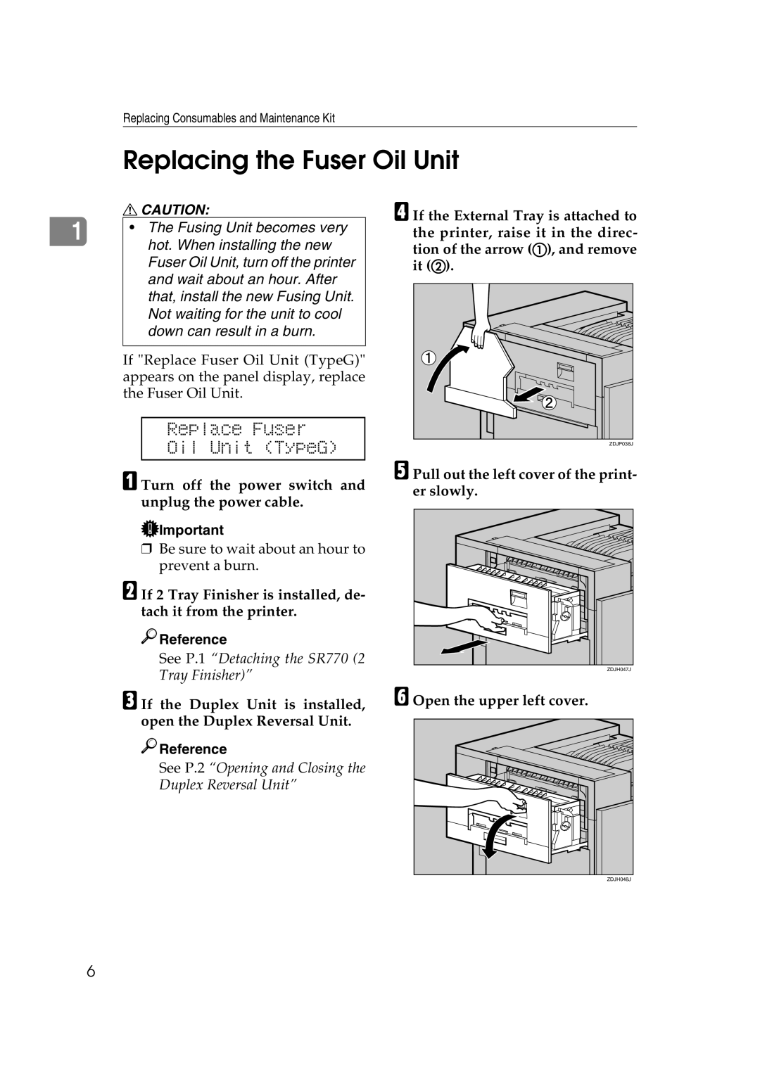 Savin SLP38C Replacing the Fuser Oil Unit, Replace Fuser Oil Unit TypeG, Pull out the left cover of the print- er slowly 