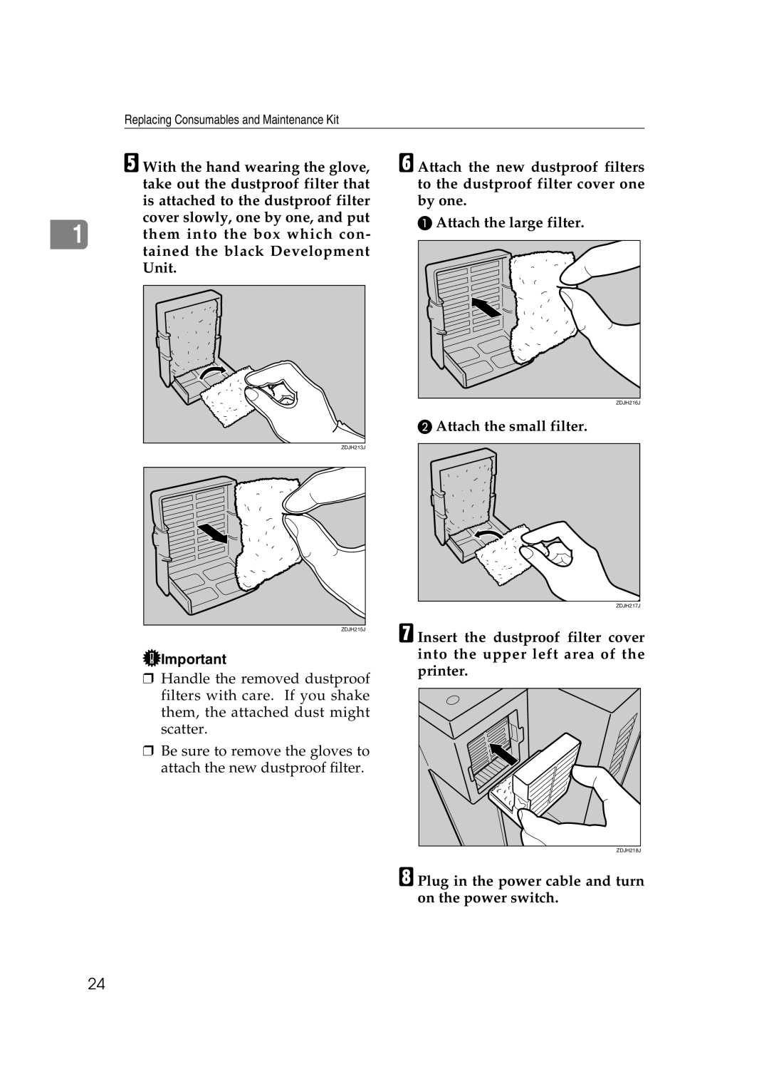 Savin SLP38C manual Attach the small filter, Plug in the power cable and turn on the power switch 