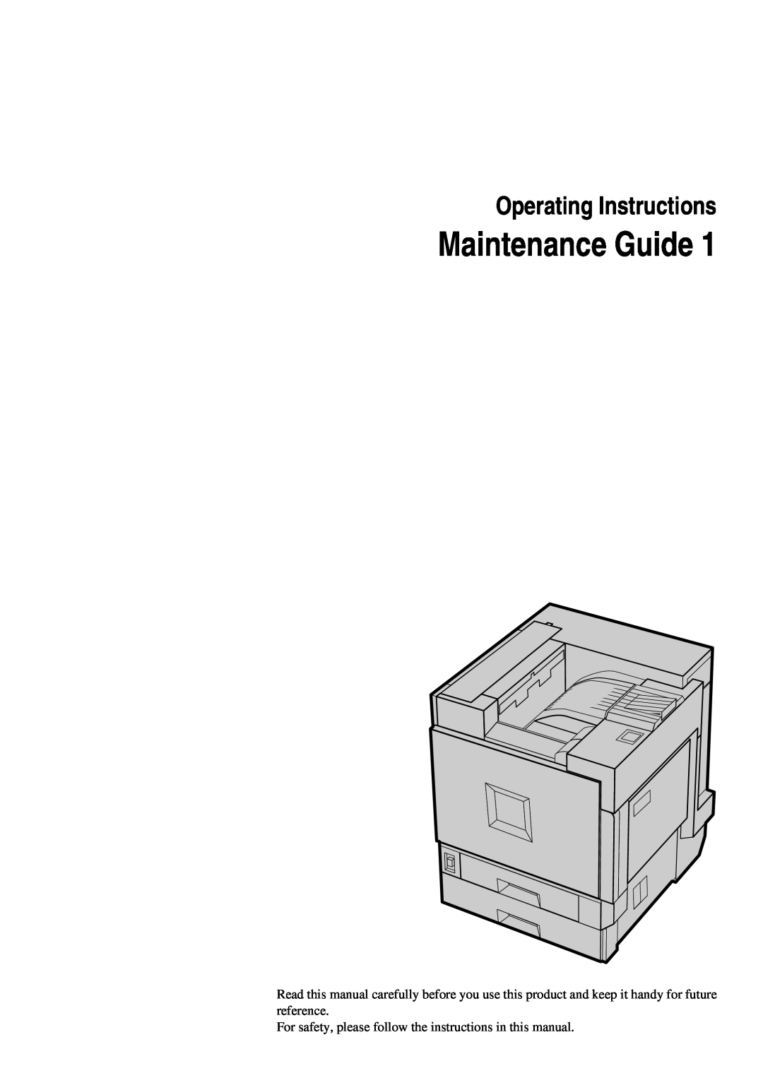 Savin SLP38C manual Maintenance Guide, Operating Instructions, For safety, please follow the instructions in this manual 