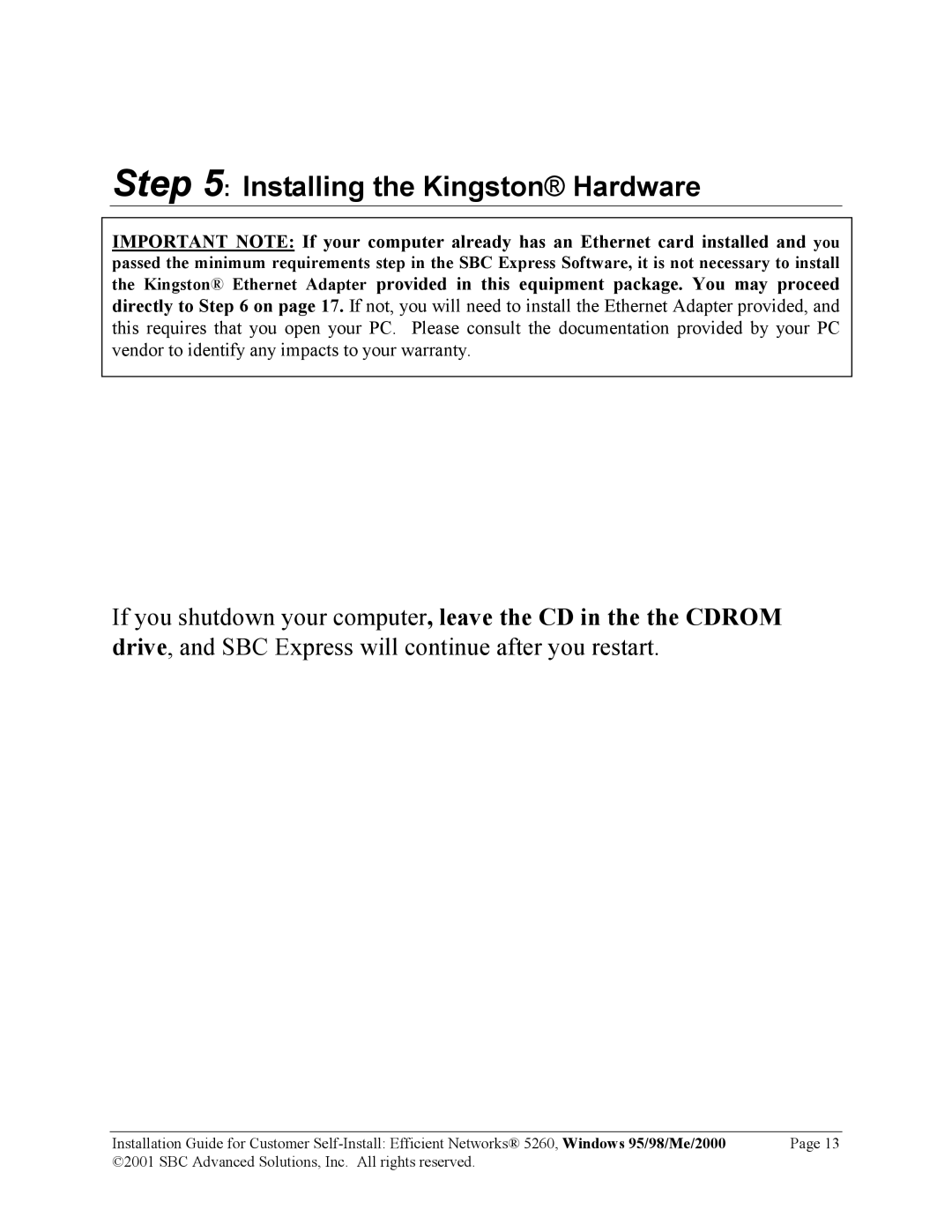 SBC comm 52609x02 manual Installing the Kingston Hardware 