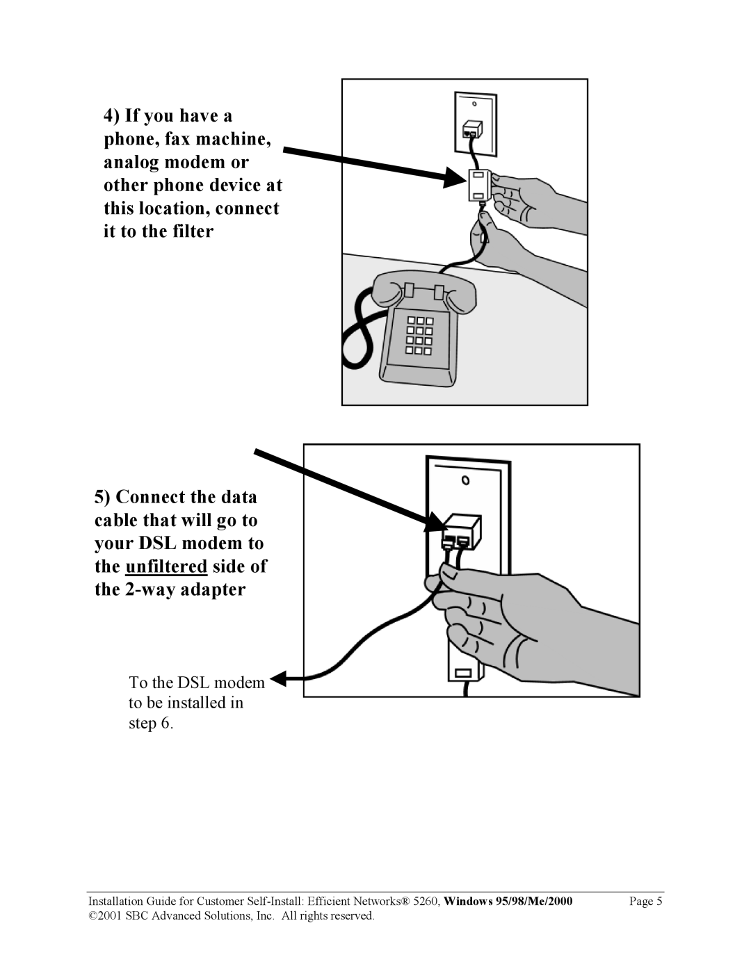 SBC comm 52609x02 manual To the DSL modem to be installed Step 