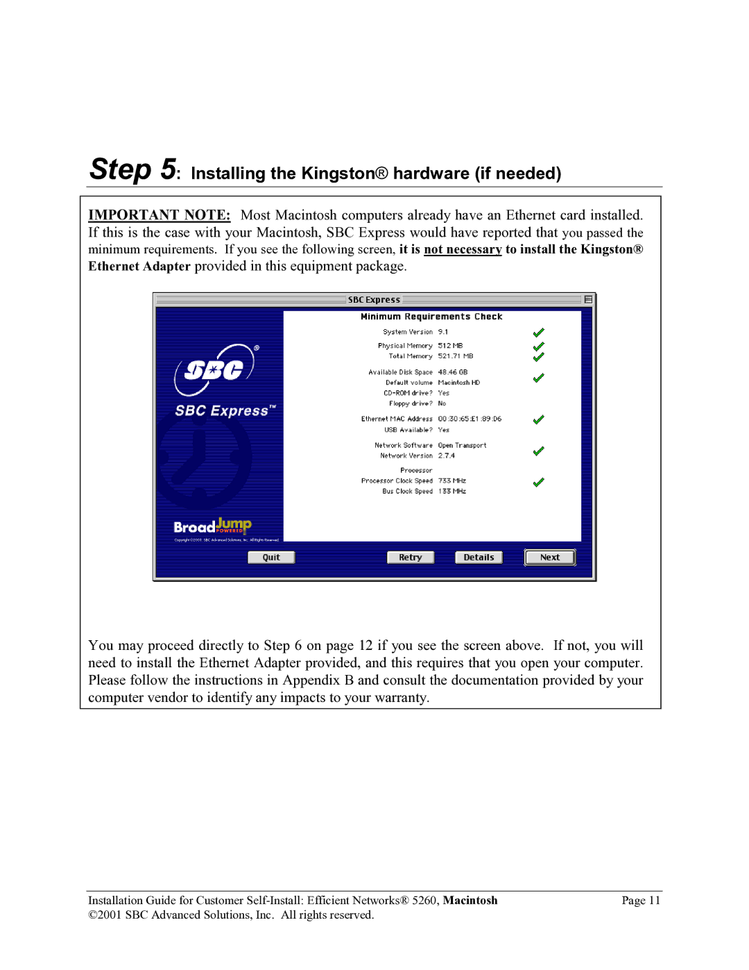 SBC comm 5260MC02A manual Installing the Kingston hardware if needed 