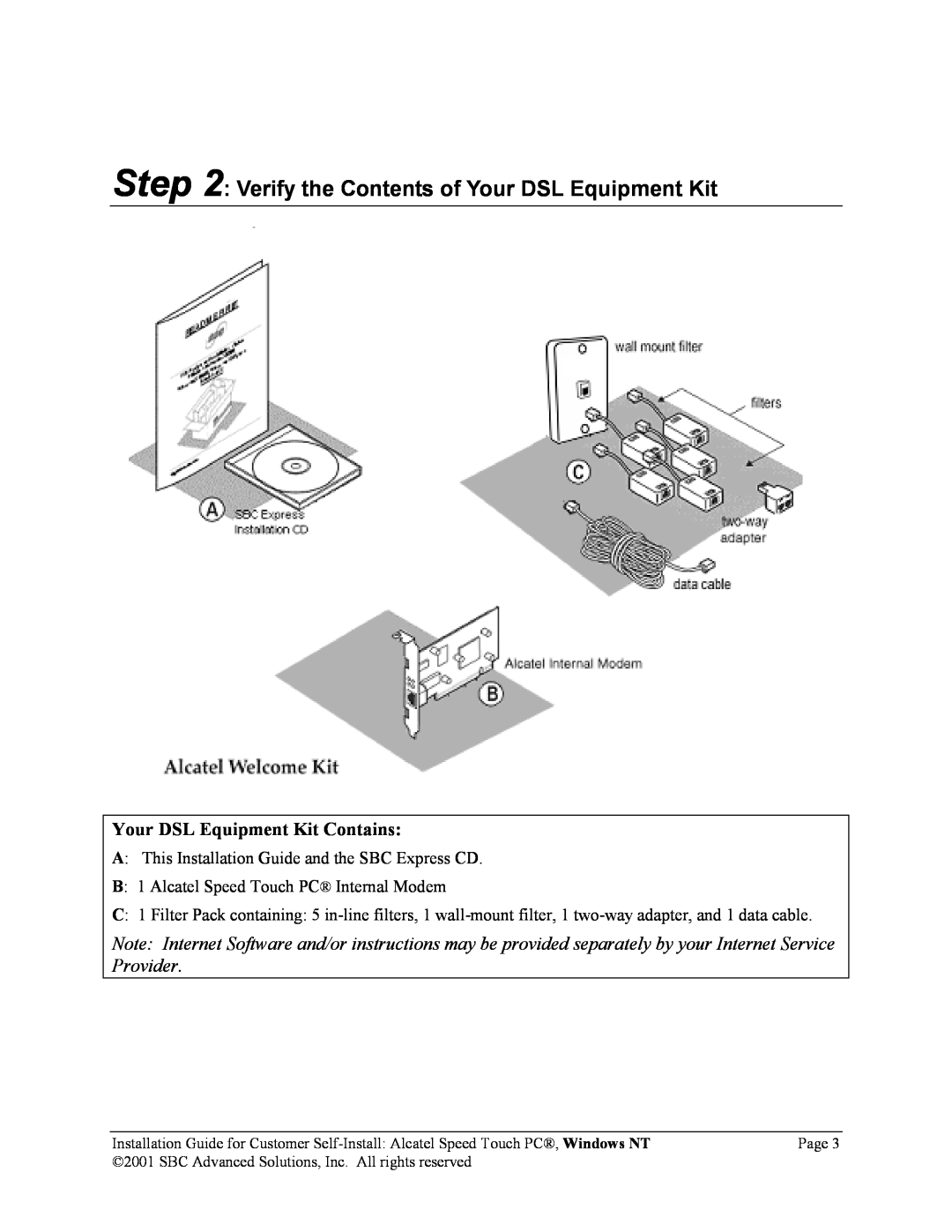 SBC comm AlcatelPCNT02A Verify the Contents of Your DSL Equipment Kit, A This Installation Guide and the SBC Express CD 