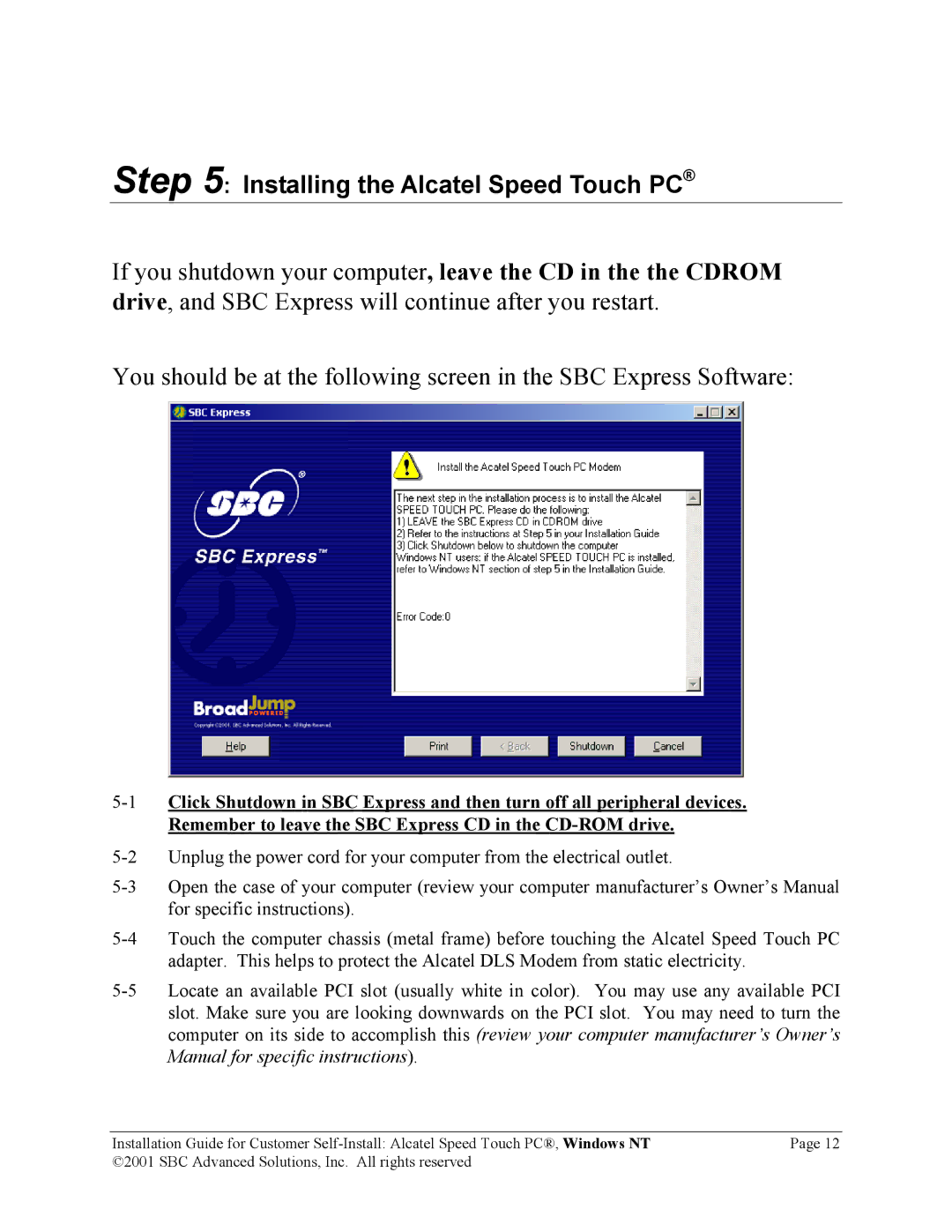 SBC comm PCNT02 manual Installing the Alcatel Speed Touch PC 