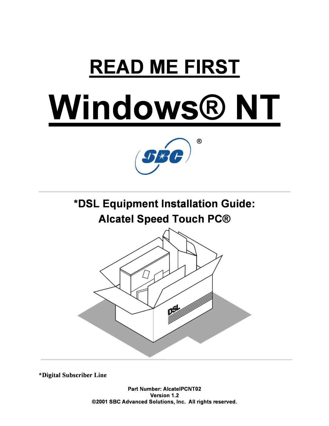 SBC comm PCNT02 manual Windows NT, Read Me First, DSL Equipment Installation Guide Alcatel Speed Touch PC 