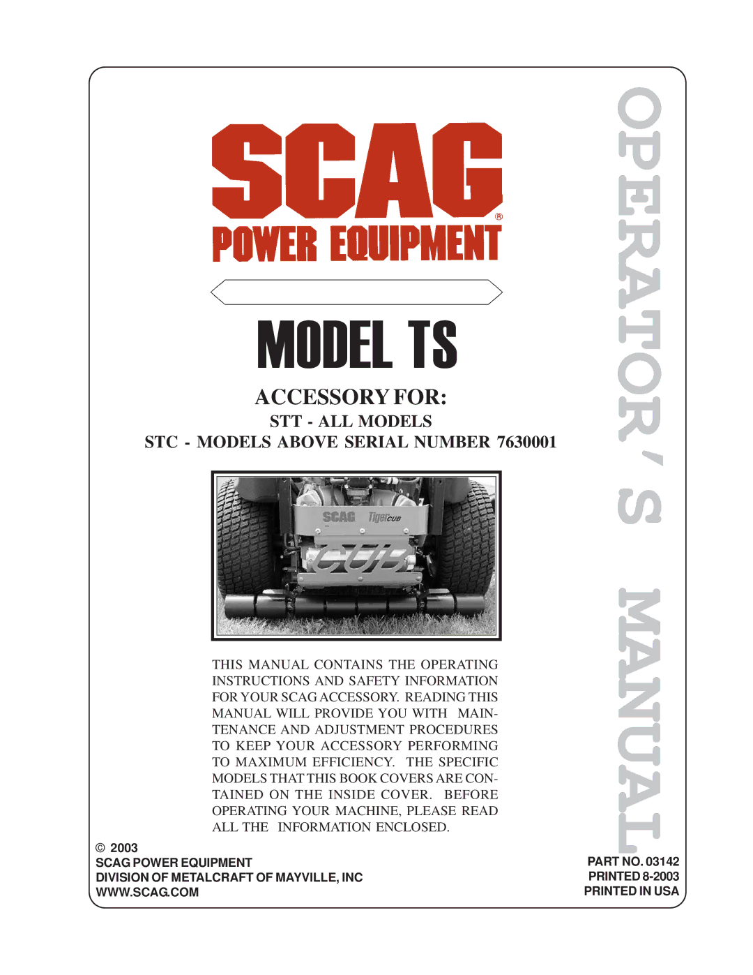 Scag Power Equipment 7630001 manual OPERATOR’S Manual 