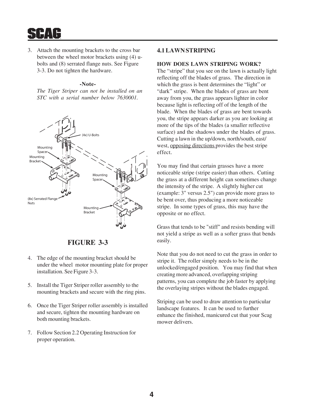 Scag Power Equipment 7630001 manual HOW does Lawn Striping WORK? 