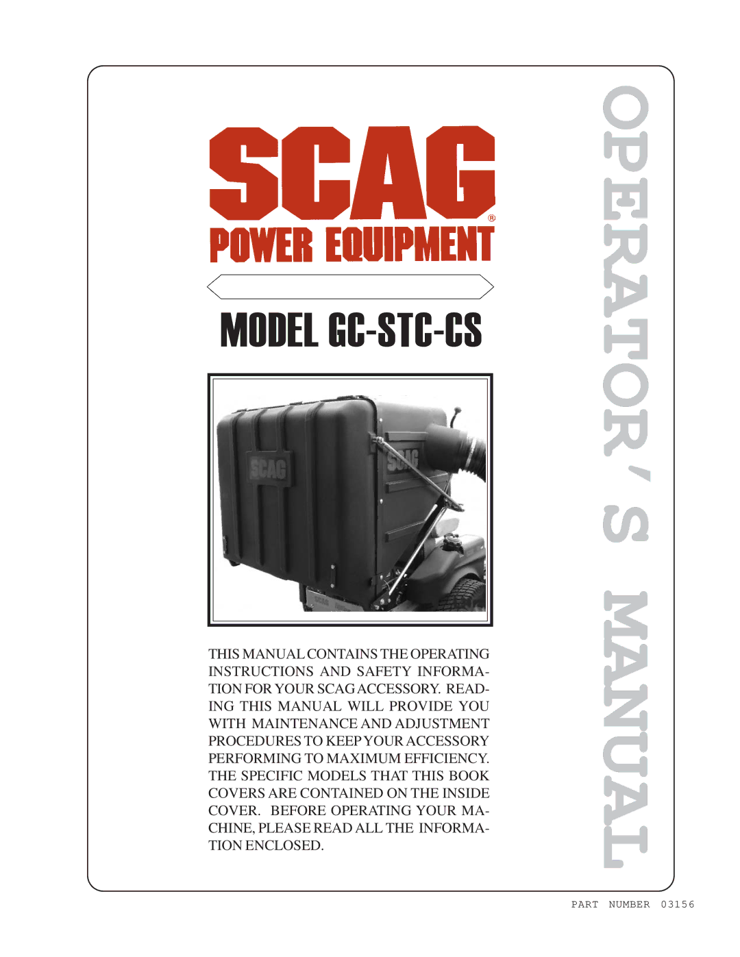 Scag Power Equipment GC-STC-CS manual OPERATOR’S Manual 