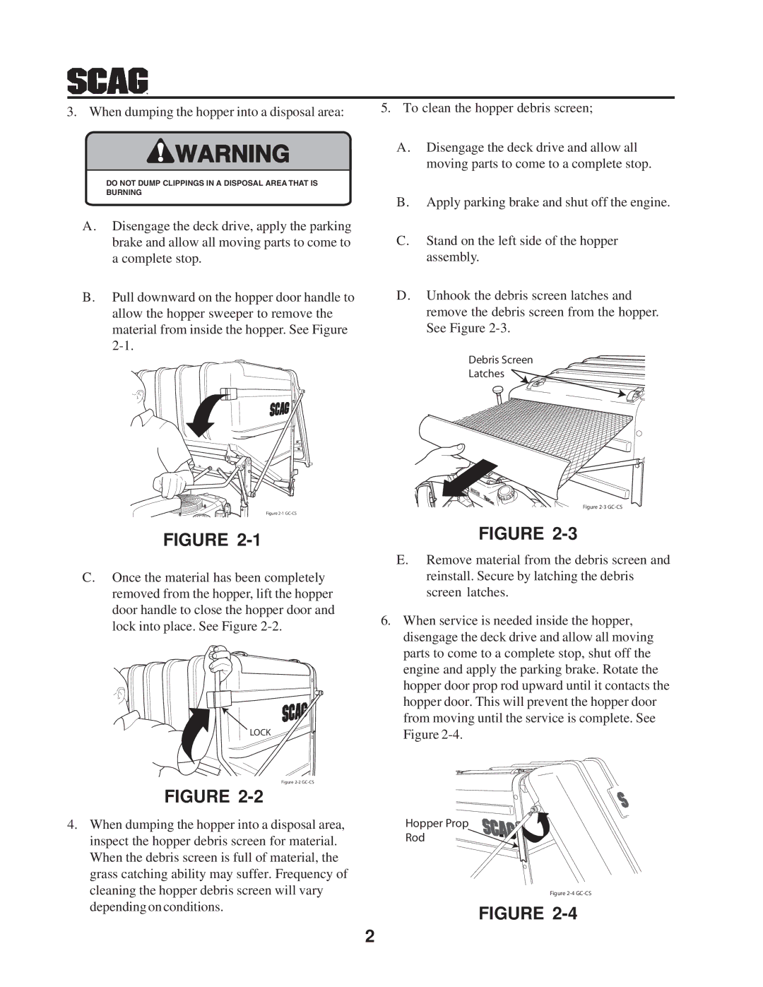 Scag Power Equipment GC-STC-CS manual When dumping the hopper into a disposal area 