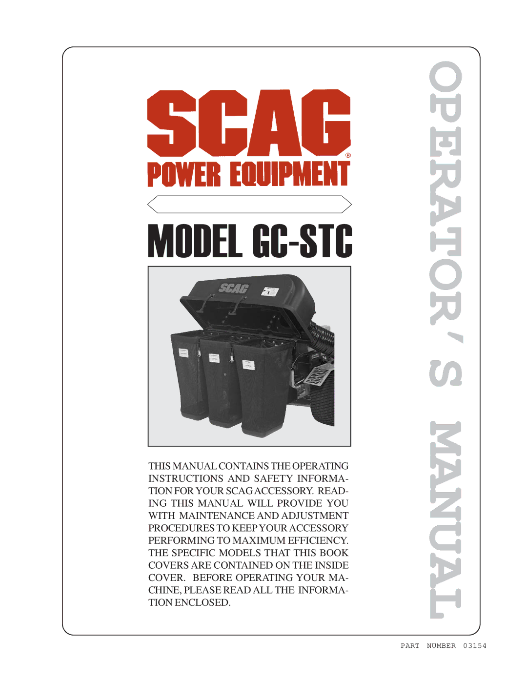 Scag Power Equipment GC-STC manual OPERATOR’S Manual 