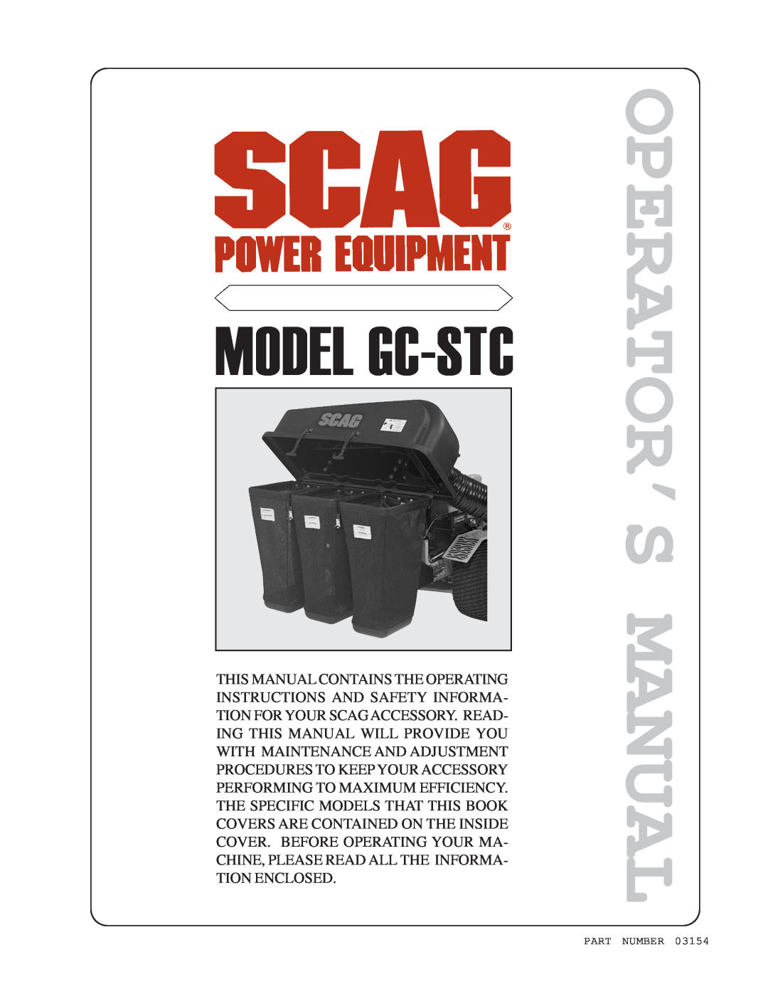 Scag Power Equipment GC-STC manual Operator’S Manual, Model Gc-Stc 