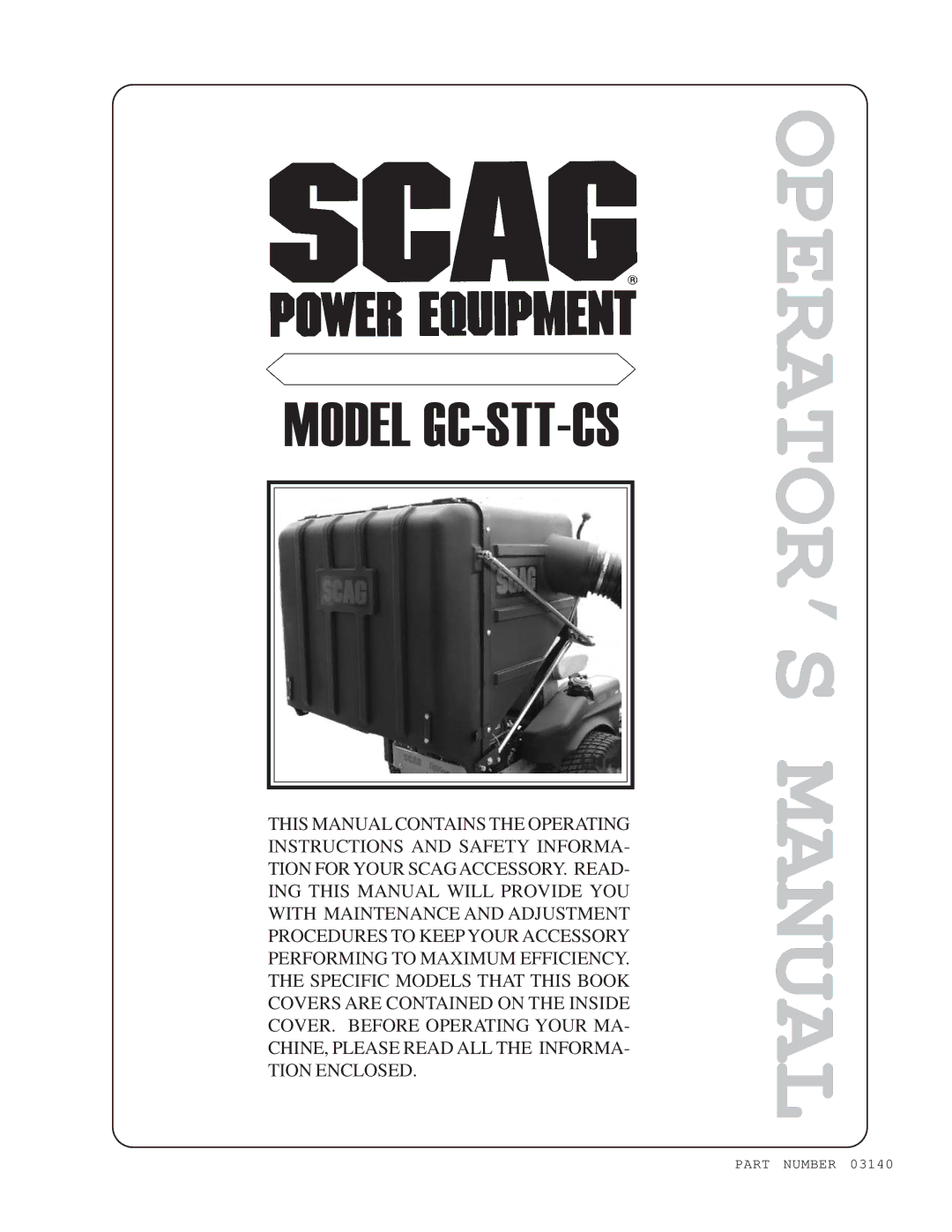 Scag Power Equipment GC-STT-CS manual OPERATOR’S Manual 