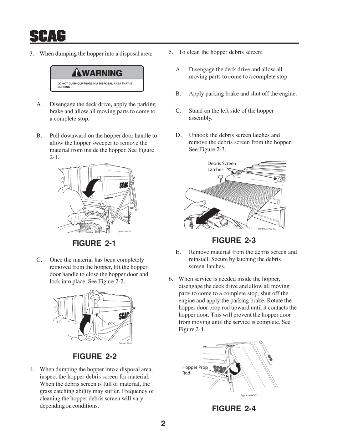 Scag Power Equipment GC-STT-CS manual When dumping the hopper into a disposal area 