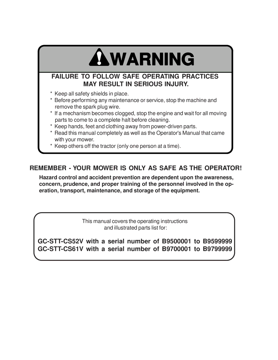 Scag Power Equipment GC-STT-CSV manual Remember Your Mower is only AS Safe AS the Operator 