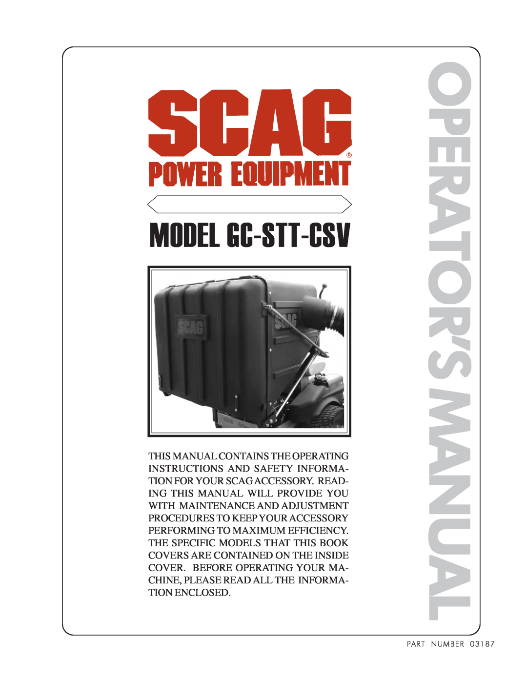Scag Power Equipment GC-STT-CSV manual Operator’Smanual, Model Gc-Stt-Csv 