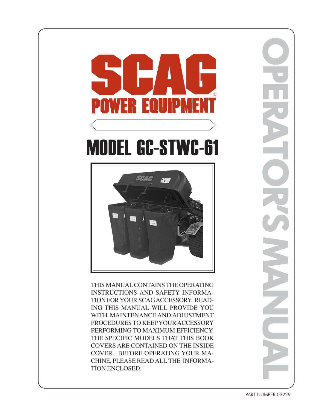 Scag Power Equipment GC-STWC-61 manual Operator’Smanual 