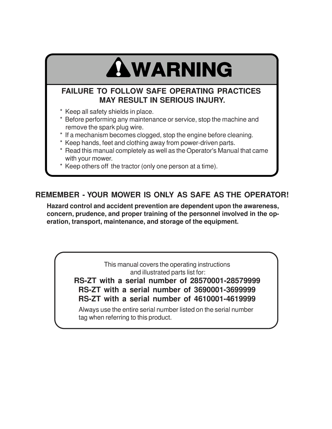 Scag Power Equipment manual Remember Your Mower is only AS Safe AS the Operator, RS-ZT with a serial number 