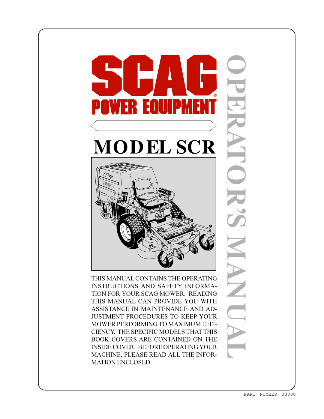 Scag Power Equipment SCR manual OPERATOR’S Manual 