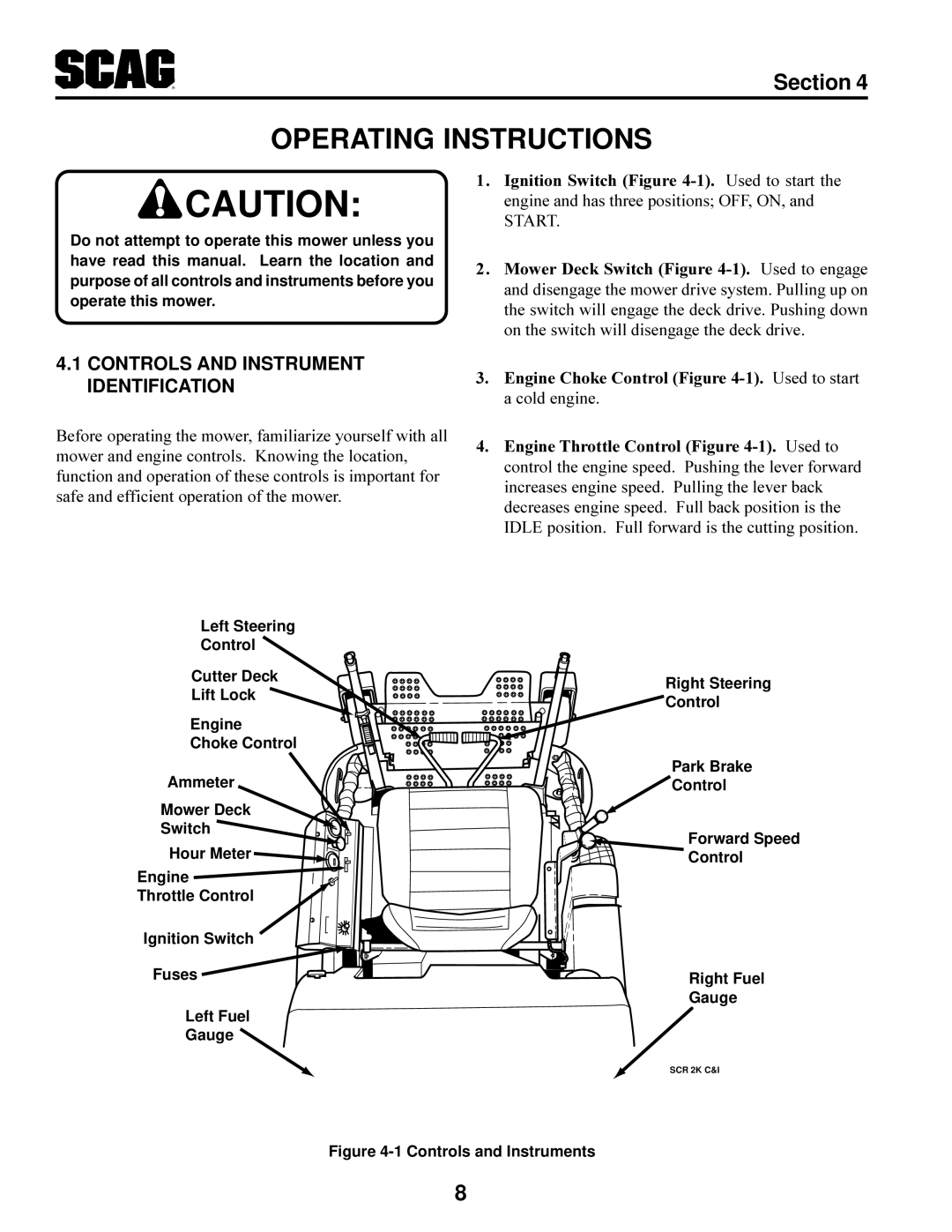 Scag Power Equipment SCR manual Operating Instructions, Controls and Instrument Identification 