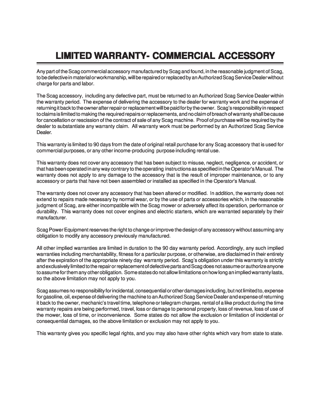 Scag Power Equipment SE-3.5BS manual Limited Warranty- Commercial Accessory 